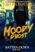 Moody & The Ghost - BATTEN DOWN Moody Humorous Mystery Series by Kim Hornsby