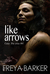 Like Arrows (Cedar Tree #6) by Freya Barker