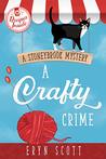 A Crafty Crime (A Stoneybrook Mystery, #1)