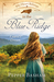 My Heart Belongs in the Blue Ridge Laurel's Dream by Pepper D. Basham
