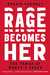 Rage Becomes Her The Power of Women's Anger by Soraya Chemaly