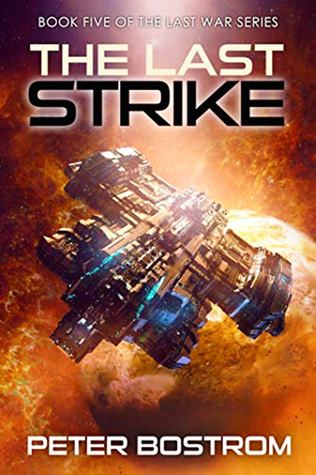 The Last Strike Book 5 of The Last War Series