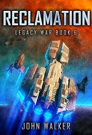 Reclamation: Legacy War Book 6