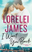 I Want You Back (Want You, #1) by Lorelei James