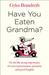 Have You Eaten Grandma? by Gyles Brandreth