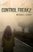 Control Freakz (Control Freakz, #1) by Michael Evans