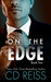 On the Edge (The Edge, #2) by C.D. Reiss
