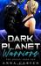 Dark Planet Warriors by Anna Carven