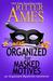Organized for Masked Motives (Organized Mysteries Book 5) by Ritter Ames
