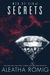 Secrets (Web of Sin, #1) by Aleatha Romig