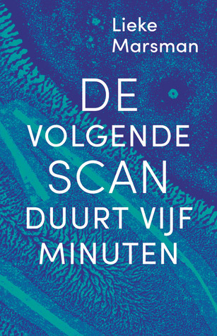 De volgende scan duurt vijf minuten