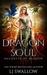 Dragon Soul (Daughter of Shadow, #1) by L.J. Swallow