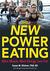 The New Power Eating More Muscle, More Energy, Less Fat by Susan Kleiner