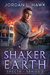 Shaker of Earth (SPECTR Series 2, #5) by Jordan L. Hawk