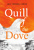 Quill of the Dove by Ian Thomas Shaw