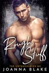 Rough Stuff by Joanna  Blake