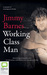 Working Class Man by Jimmy Barnes