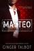 Matteo A Dark Mafia Hate Story by Ginger Talbot