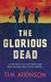 The Glorious Dead by Tim Atkinson