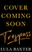 Trespass by Lula Baxter