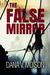 The False Mirror (Sharon Davis Chronicles #2) by Dana V. Moison