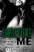 Forgetting Me (Breakneck Book 6) by Crystal Spears