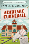 Academic Curveball (Braxton Campus Mysteries #1)