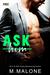Ask Him by M. Malone