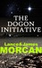 The Dogon Initiative (The Deniables, #1) by Lance Morcan