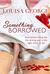 Something Borrowed by Louisa George