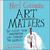 Art Matters Because Your Imagination Can Change the World by Neil Gaiman