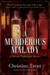 A Murderous Malady (Florence Nightingale Mystery #2) by Christine Trent