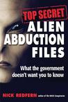 Top Secret Alien Abduction Files: What the Government Doesn't Want You to Know