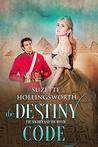 The Destiny Code: The Soldier and the Mystic (Daughters of the Empire Book 1)