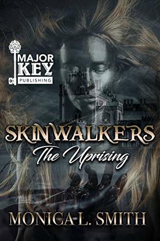 Skinwalkers: The Uprising