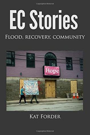 EC Stories: Flood, Recovery, Community