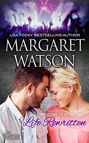 Life Rewritten (Welcome to Otter Tail Book 3)