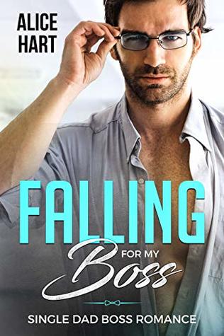 Falling For My Boss: (Single Dad Romance)