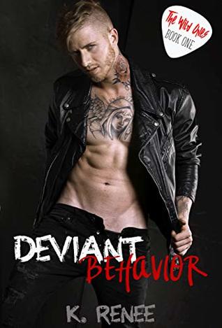Deviant Bahavior (The Wild Ones #1)