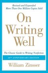 On Writing Well: The Classic Guide to Writing Nonfiction