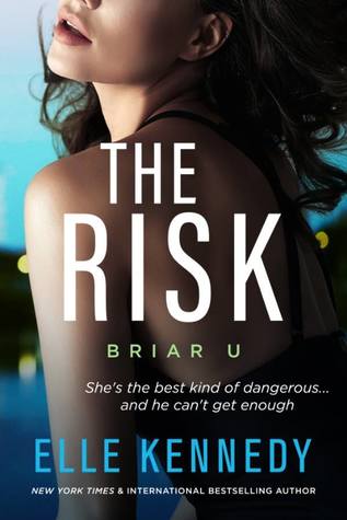 The Risk (Briar U # 2)