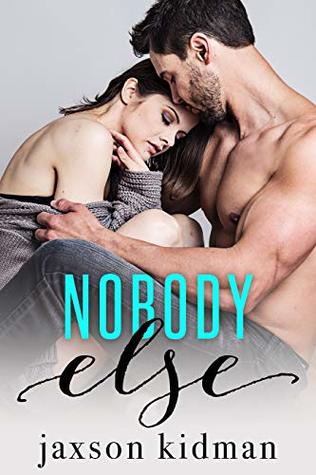 Nobody Else (Somebody, Nobody Duet Book 2)