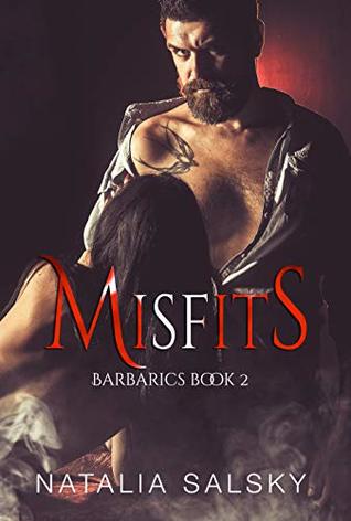 Misfits: A Dark submission romance (Barbarics Book 2)