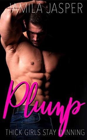 Plump: Curvy Interracial Romance (Thick Girls Stay Winning Book 2)