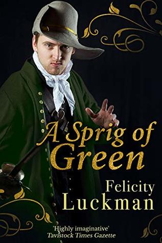 A Sprig of Green: A tale of romance and rivalry during the English Civil War