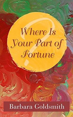 Where is Your Part of Fortune?