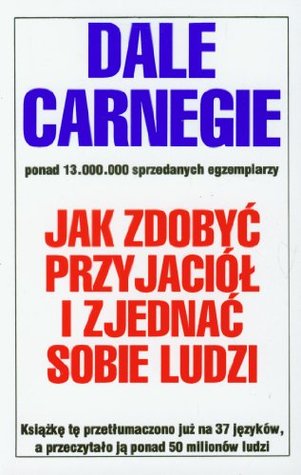 Jak zdobyc przyjaciol i zjednac sobie ludzi (polish)