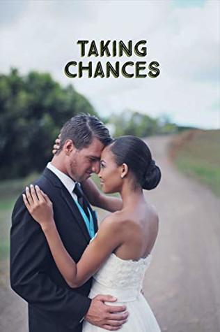 Taking Chances: A BWWM Romance