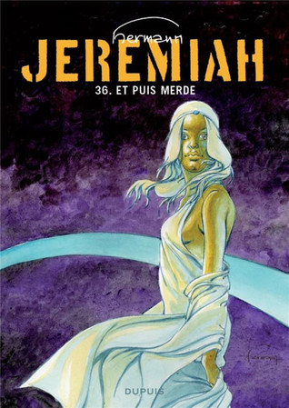Et Puis Merde ! (Jeremiah #36)