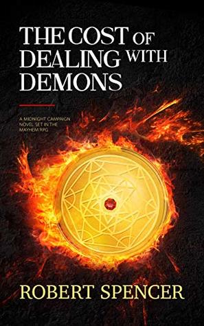 The Cost of Dealing with Demons